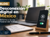 desconexión digital México
