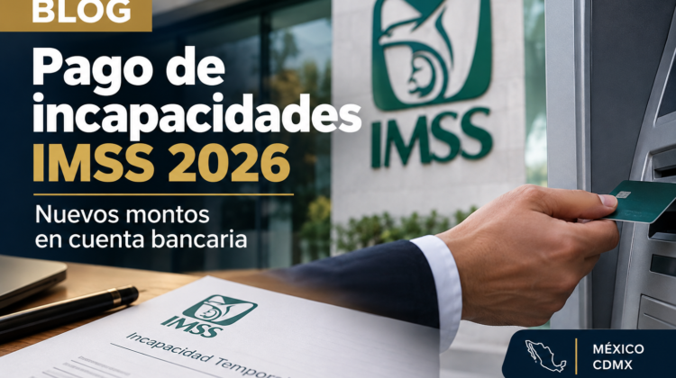 pago de incapacidades IMSS 2026